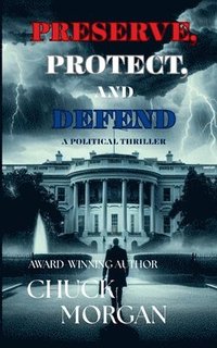 bokomslag Preserve, Protect, And Defend