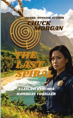 Chuck Morgan - The Last Spiral, Häftad