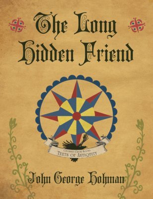 John George Hohman - The Long Hidden Friend, Häftad
