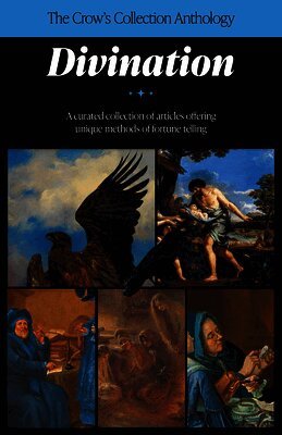 The Crow's Collection Anthology: Divination