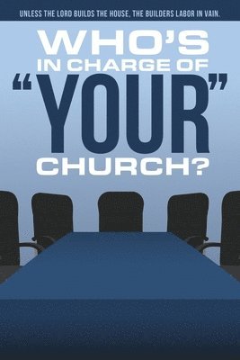 bokomslag Who's In Charge of Your Church