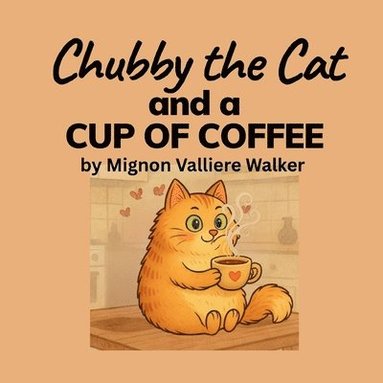 bokomslag Chubby the Cat and a Cup of Coffee