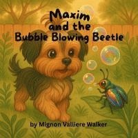 bokomslag Maxim and the Bubble-Blowing Beetle