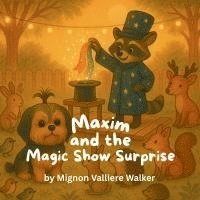 bokomslag Maxim and the Magic Show Surprise