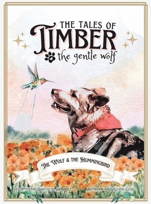 bokomslag The Wolf and the Hummingbird