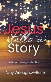 bokomslag Jesus Tells a Story