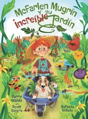McFarlen Mugrín y su increíble jardín