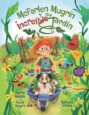 McFarlen Mugrín y su increíble jardín