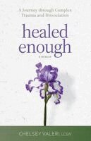 Chelsey Valeri - Healed Enough, Häftad