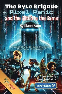bokomslag Byte Brigade, Pixel Panic and the Glitch in the Game