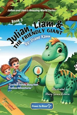 Diane Kann - Julian, Liam, and the Friendly Giant, Häftad