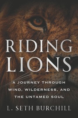 L Seth Burchill - Riding Lions, Häftad