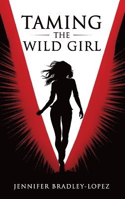 bokomslag Taming The Wild Girl