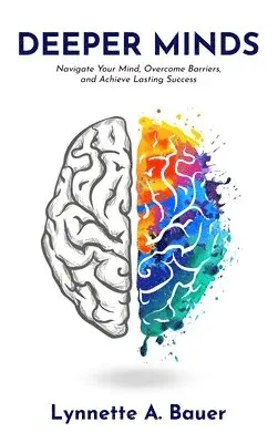 Lynnette A Bauer - Deeper Minds, Inbunden. Tillgänglighet: Lägg i varukorg