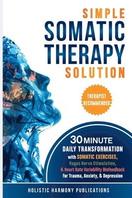 bokomslag Simple Somatic Therapy Solution