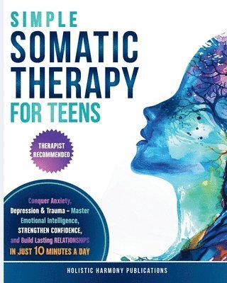 bokomslag Simple Somatic Therapy for Teens