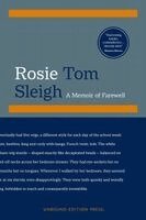 Tom Sleigh - Rosie: A Memoir of Farewell, Häftad