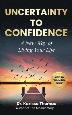 bokomslag Uncertainty to Confidence