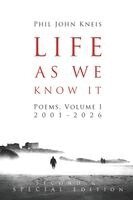 Phil John Kneis - Life As We Know It, Häftad. Tillgänglighet: Lägg i varukorg