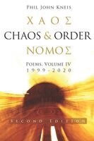 Phil John Kneis - Chaos and Order. Poems, Volume 4, 1999-2020. 2nd Edition, Häftad. Tillgänglighet: Lägg i varukorg