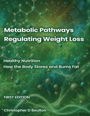 bokomslag Metabolic Pathways Regulating Weight Loss