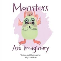 bokomslag Monsters Are Imaginary