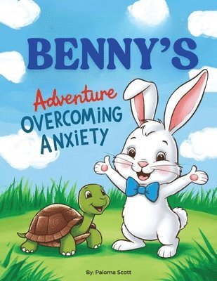 bokomslag Benny's Adventure Overcoming Anxiety