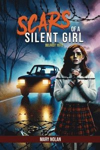 bokomslag Scars of a Silent Girl