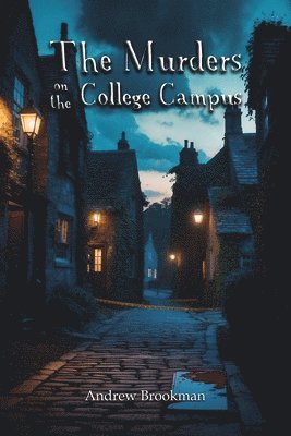 Andrew Brookman - Murders on the College Campus, Häftad