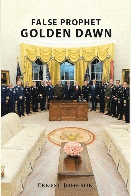 Ernest Johnson - False Prophet Golden Dawn, Häftad