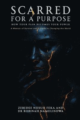 Scarred for a Purpose