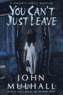 John Mulhall - You Can't Just Leave, Häftad