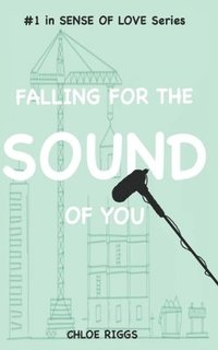 bokomslag Falling for the Sound of You