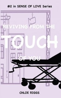 bokomslag Reviving From the Touch of You