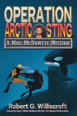 Robert G Williscroft, Robert G. Williscroft, G. Williscroft, Robert - Operation Arctic Sting, Häftad