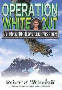 bokomslag Operation White Out: A Mac McDowell Mission