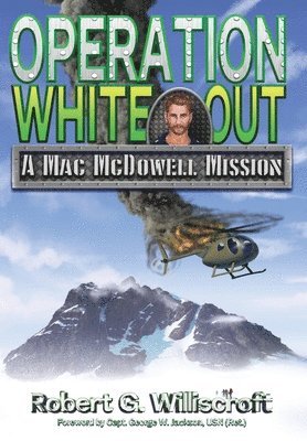 bokomslag Operation White Out: A Mac McDowell Mission