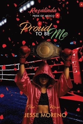 bokomslag Rosalinda Pride of Mexico: Proud To Be Me