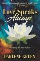 Darlene Green - Love Speaks, Always, Häftad