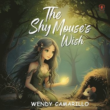 Wendy Camarillo - Shy Mouse's Wish, Häftad