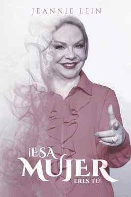 Jeannie Lein - ¡Esa Mujer Eres Tú!, Häftad