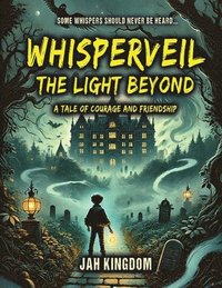 bokomslag Whisperveil: A Tale of Courage and Friendship