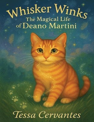 bokomslag Whisker Winks: The Magical Life of Deano Martini