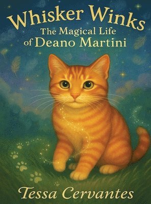 bokomslag Whisker Winks: The Magical Life of Deano Martini
