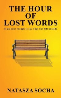 bokomslag The Hour of Lost Words