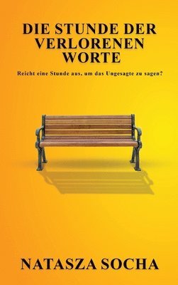 bokomslag Die Stunde der verlorenen Worte