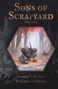 bokomslag Sons of Scrapyard Part 1 of 2
