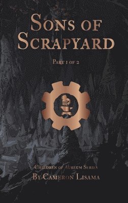 bokomslag Sons of Scrapyard Part 1 of 2