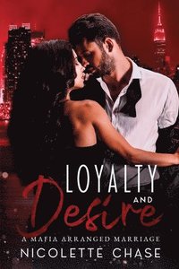 bokomslag Loyalty and Desire