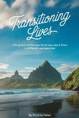 bokomslag Transitioning Lives